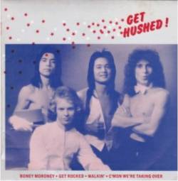 Hush (AUS) : Get Hushed